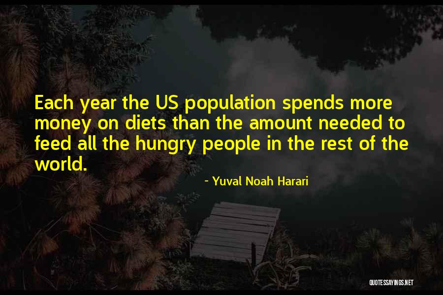Feed The Hungry Quotes By Yuval Noah Harari Feed The Hungry Quotes By Yuval Noah Harari