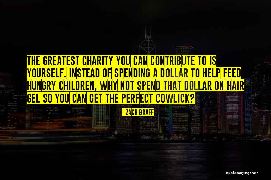Feed The Hungry Quotes By Zach Braff Feed The Hungry Quotes By Zach Braff