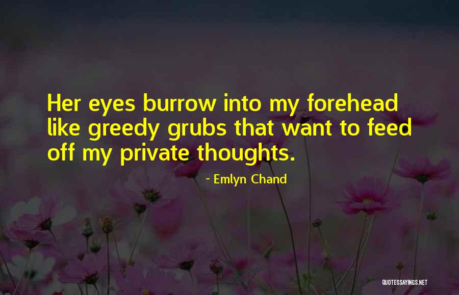 Feed Your Thoughts Quotes By Emlyn Chand Feed Your Thoughts Quotes By Emlyn Chand