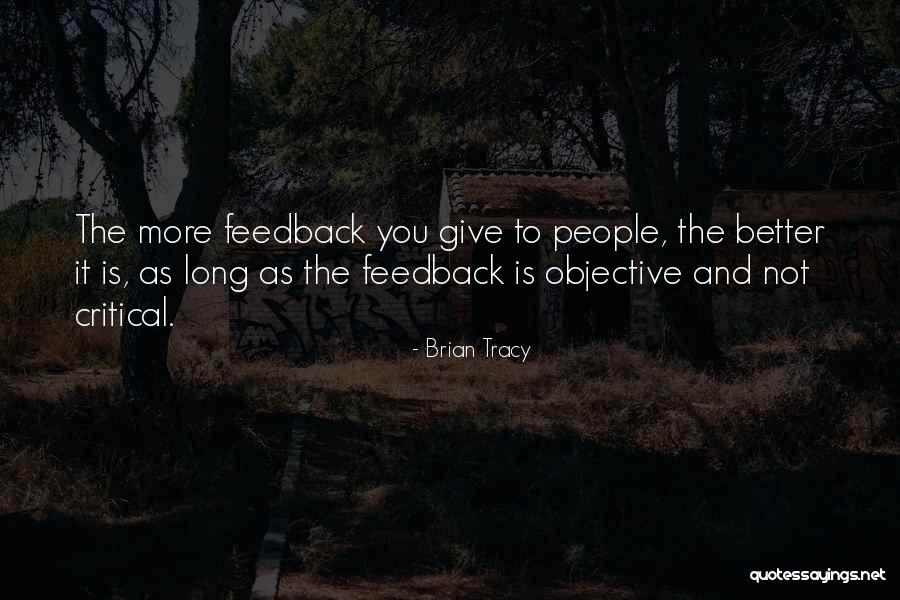 Feedback As Quotes By Brian Tracy Feedback As Quotes By Brian Tracy