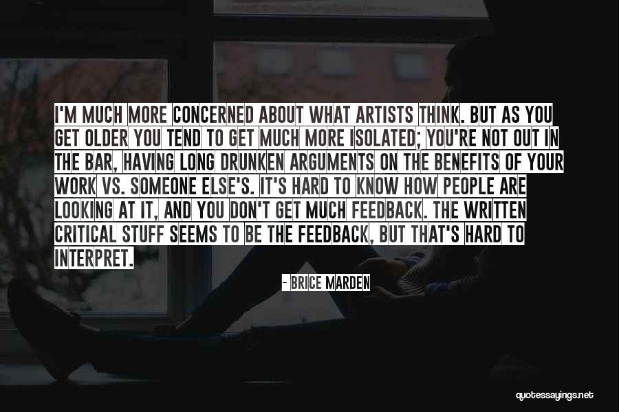 Feedback As Quotes By Brice Marden Feedback As Quotes By Brice Marden