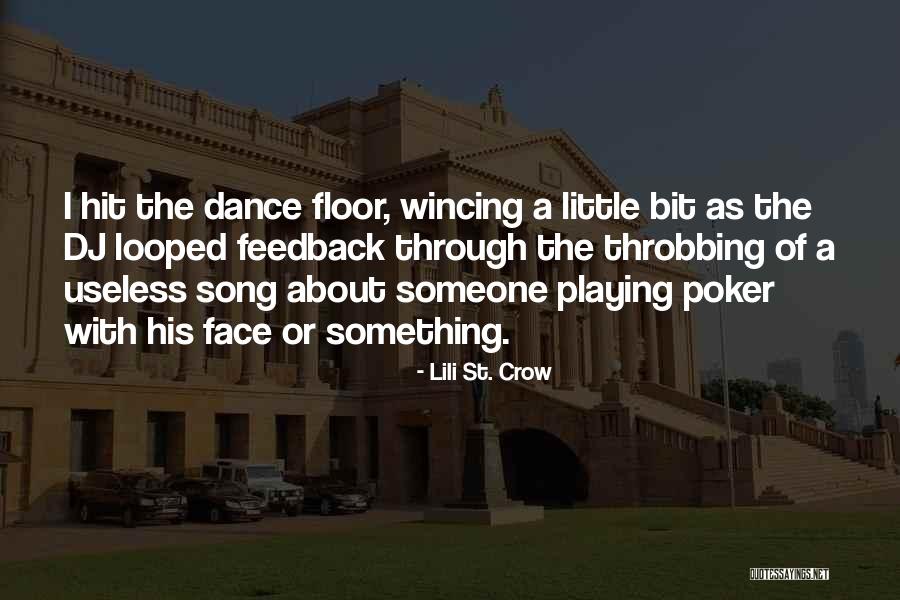 Feedback As Quotes By Lili St. Crow Feedback As Quotes By Lili St. Crow