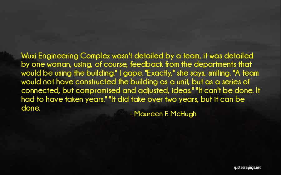 Feedback As Quotes By Maureen F. McHugh Feedback As Quotes By Maureen F. McHugh