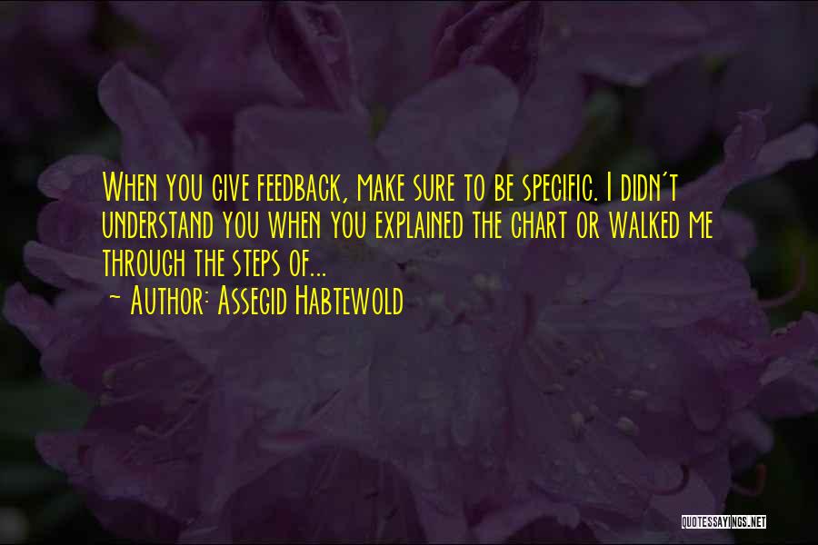 Feedback Quotes By Assegid Habtewold