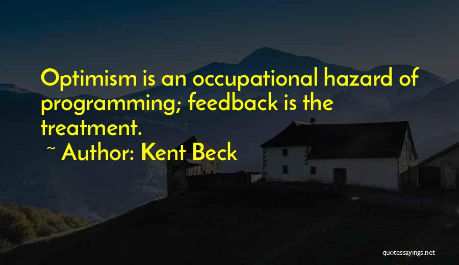 Feedback Quotes By Kent Beck