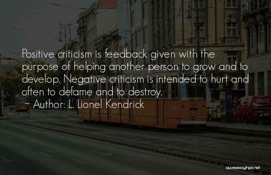 Feedback Quotes By L. Lionel Kendrick
