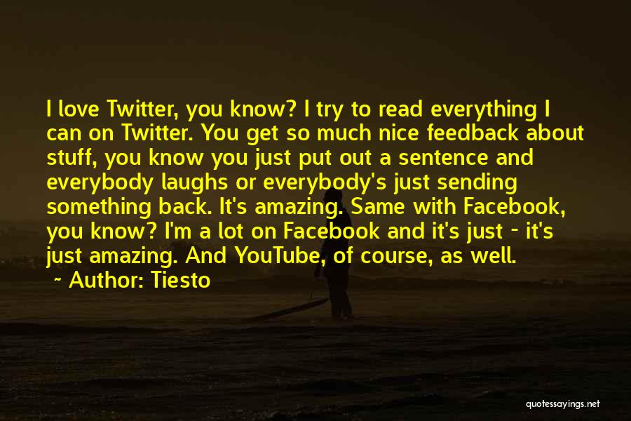 Feedback Quotes By Tiesto