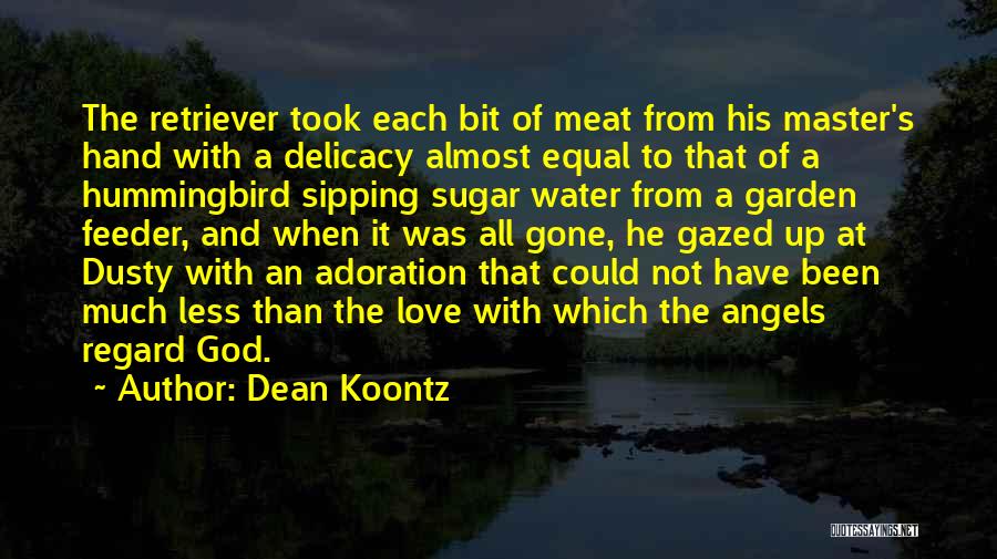 Feeder Quotes By Dean Koontz