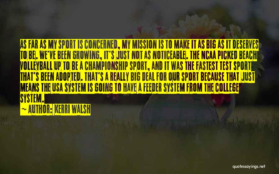 Feeder Quotes By Kerri Walsh