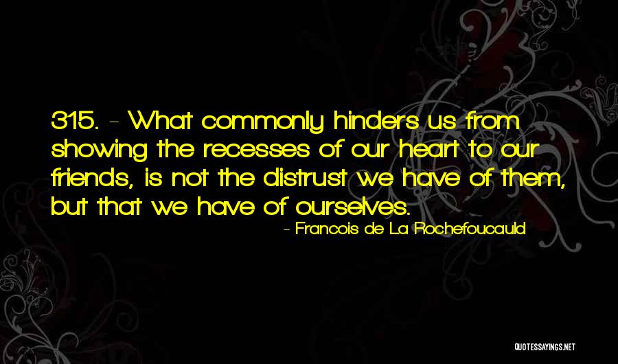 Feedeth On Ashes Quotes By Francois De La Rochefoucauld Feedeth On Ashes Quotes By Francois De La Rochefoucauld