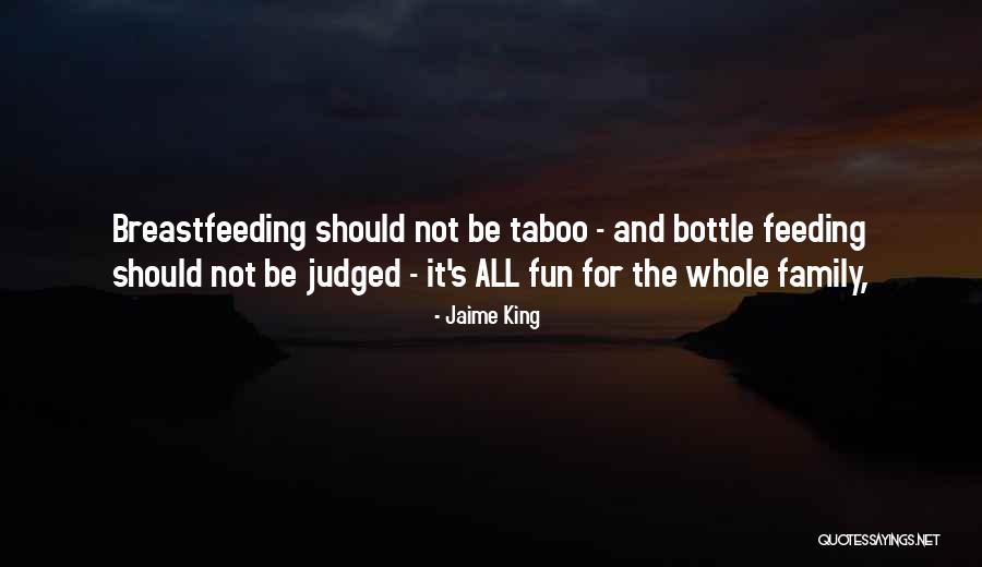 Feeding Bottles Quotes By Jaime King