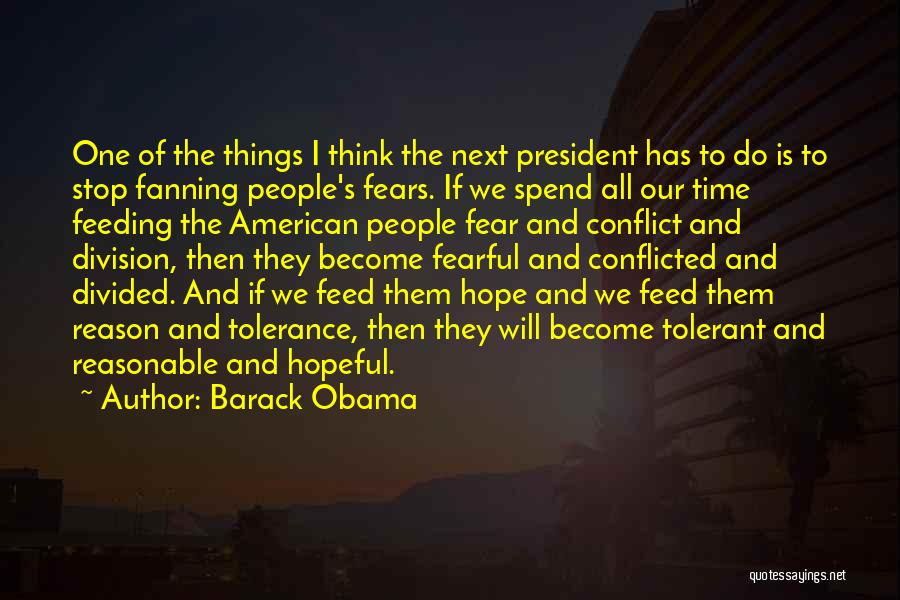 Feeding Fears Quotes By Barack Obama