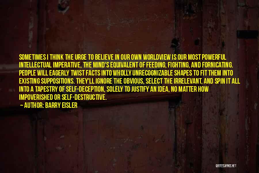 Feeding Others Quotes By Barry Eisler