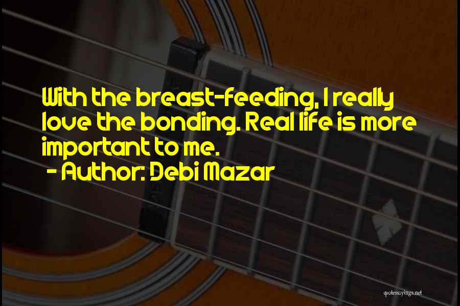 Feeding Others Quotes By Debi Mazar