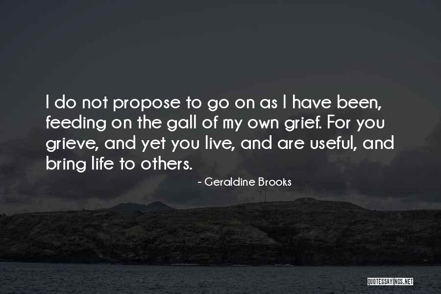 Feeding Others Quotes By Geraldine Brooks