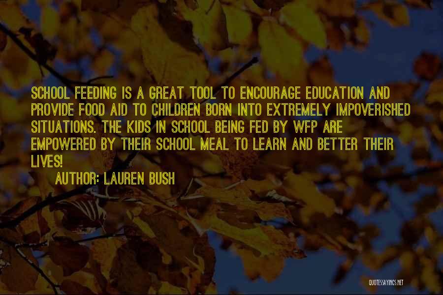 Feeding Others Quotes By Lauren Bush