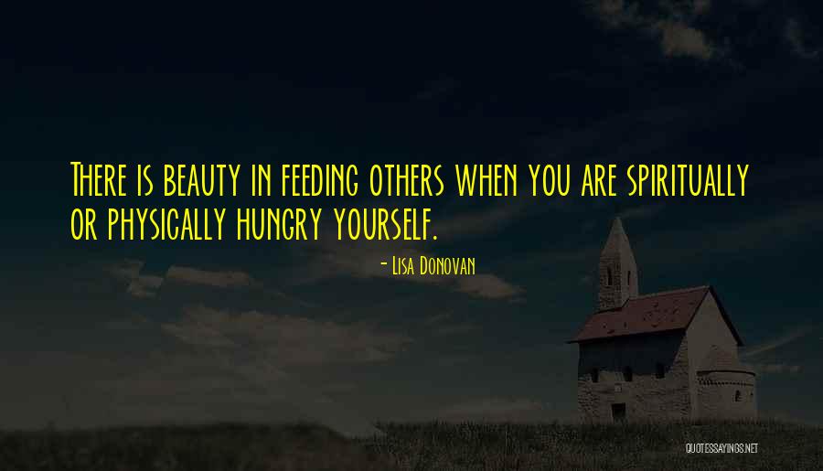 Feeding Others Quotes By Lisa Donovan