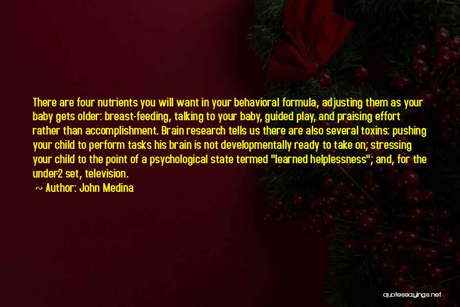 Feeding The Brain Quotes By John Medina