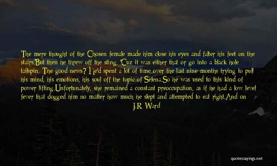 Feeding The Soul Quotes By J.R. Ward Feeding The Soul Quotes By J.R. Ward