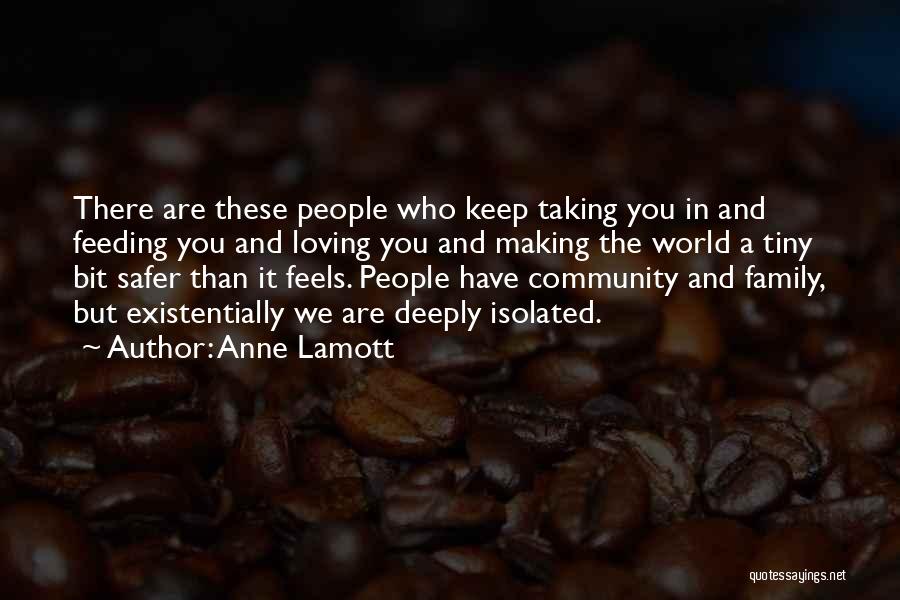 Feeding The World Quotes By Anne Lamott