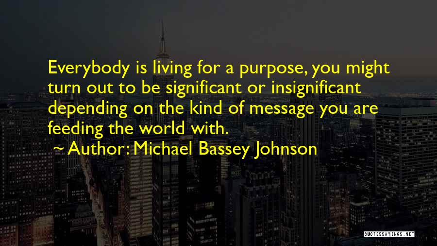 Feeding The World Quotes By Michael Bassey Johnson