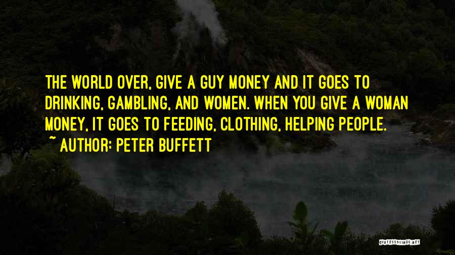 Feeding The World Quotes By Peter Buffett