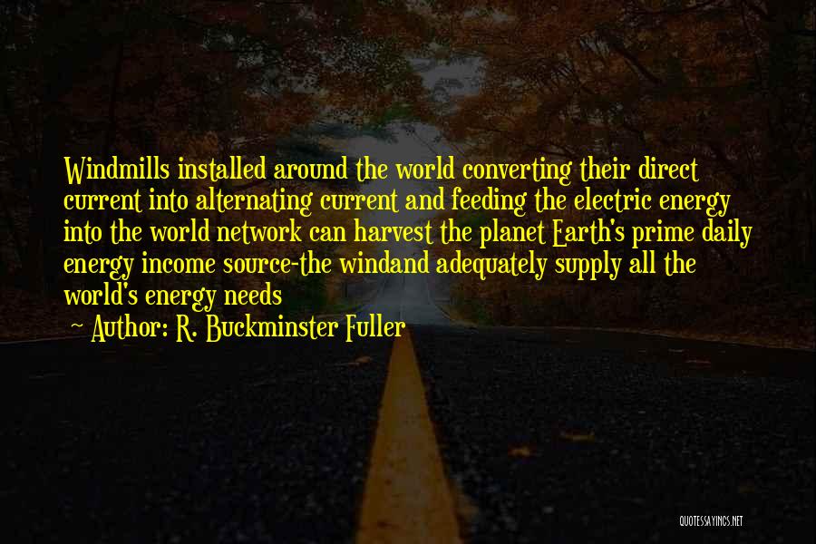 Feeding The World Quotes By R. Buckminster Fuller