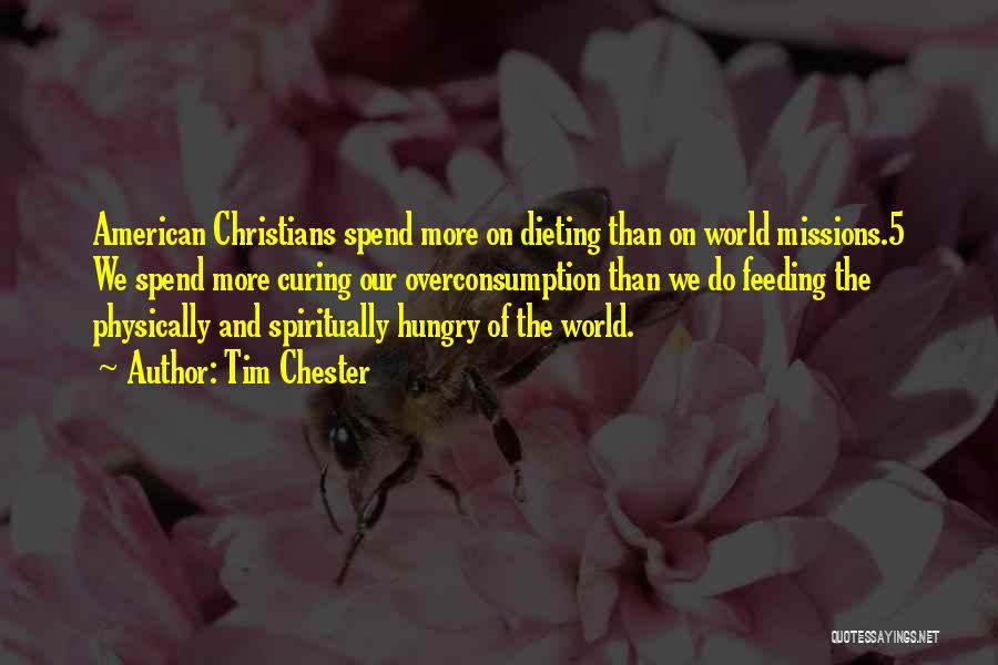 Feeding The World Quotes By Tim Chester