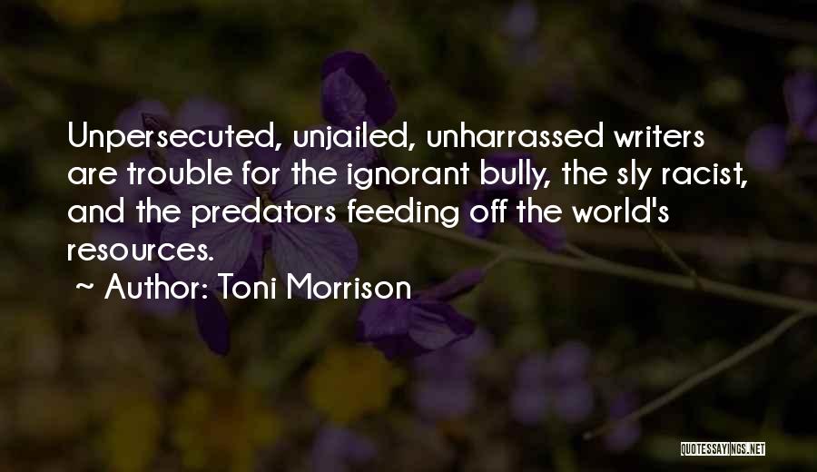 Feeding The World Quotes By Toni Morrison