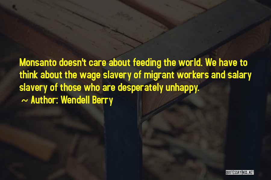 Feeding The World Quotes By Wendell Berry