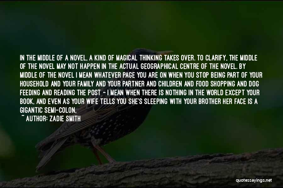 Feeding The World Quotes By Zadie Smith