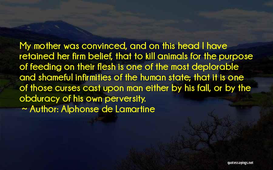 Feeding Your Man Quotes By Alphonse De Lamartine