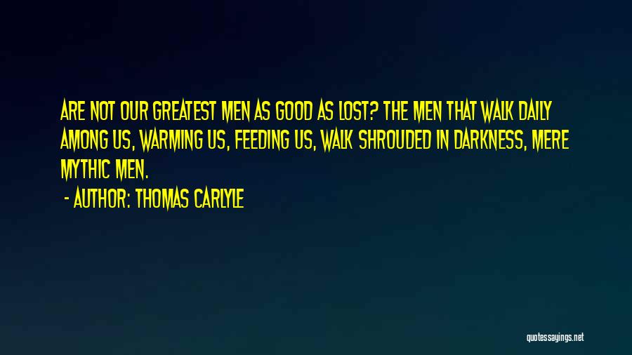 Feeding Your Man Quotes By Thomas Carlyle