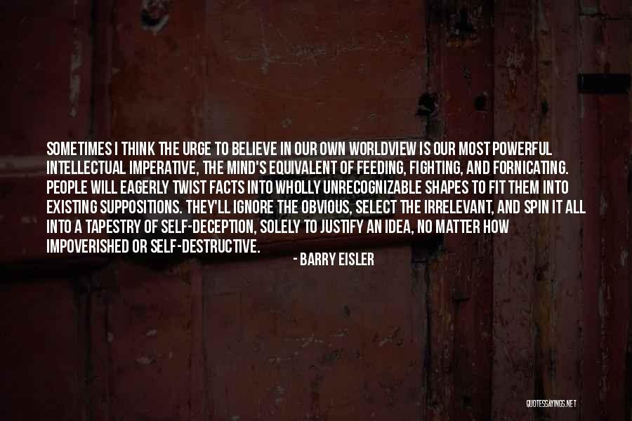 Feeding Your Mind Quotes By Barry Eisler