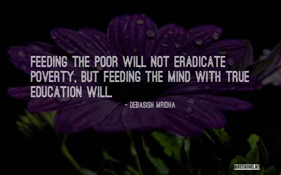 Feeding Your Mind Quotes By Debasish Mridha