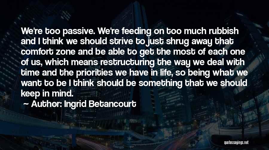 Feeding Your Mind Quotes By Ingrid Betancourt