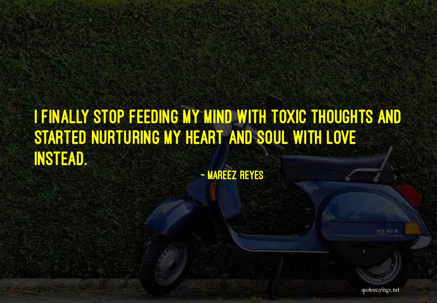 Feeding Your Mind Quotes By Mareez Reyes