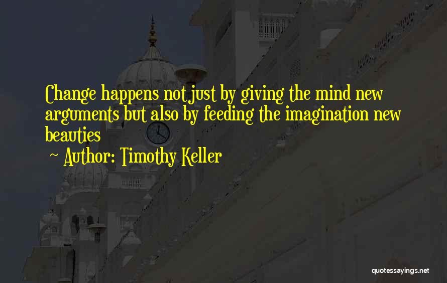 Feeding Your Mind Quotes By Timothy Keller