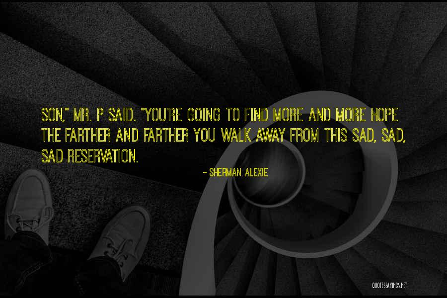 Feedom Quotes By Sherman Alexie Feedom Quotes By Sherman Alexie