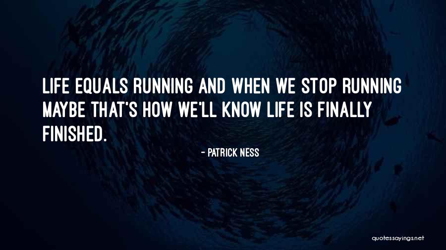 Feehily Stone Quotes By Patrick Ness Feehily Stone Quotes By Patrick Ness
