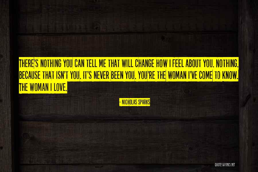 Feel About Change Quotes By Nicholas Sparks Feel About Change Quotes By Nicholas Sparks