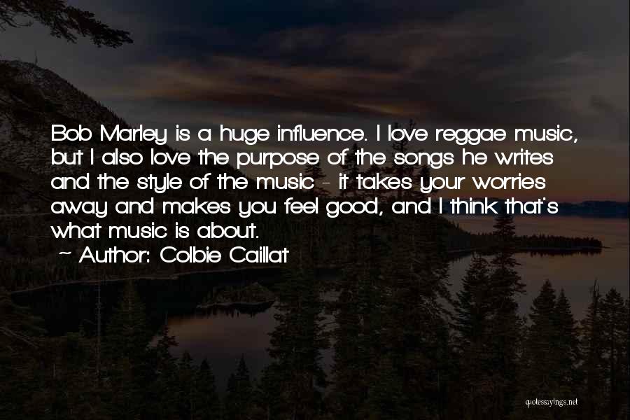 Feel About Music Quotes By Colbie Caillat