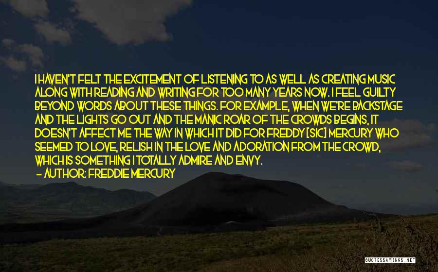 Feel About Music Quotes By Freddie Mercury