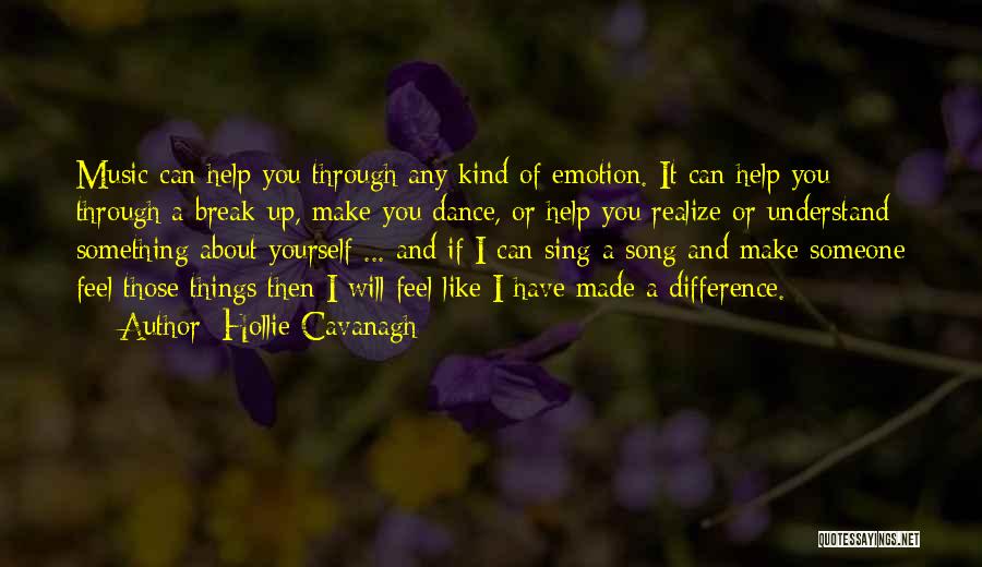 Feel About Music Quotes By Hollie Cavanagh