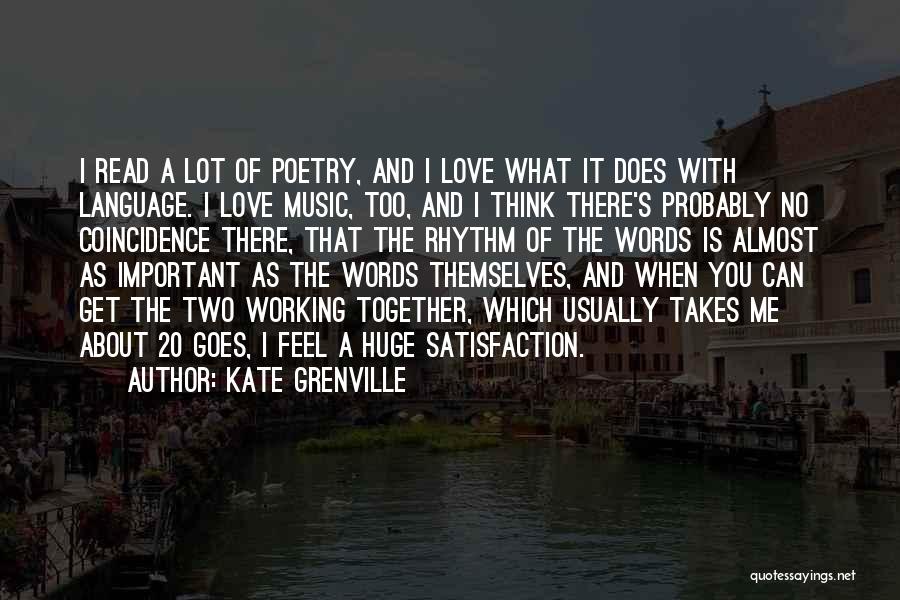 Feel About Music Quotes By Kate Grenville