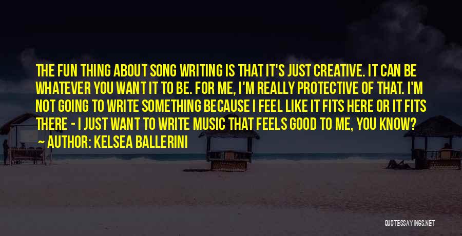 Feel About Music Quotes By Kelsea Ballerini