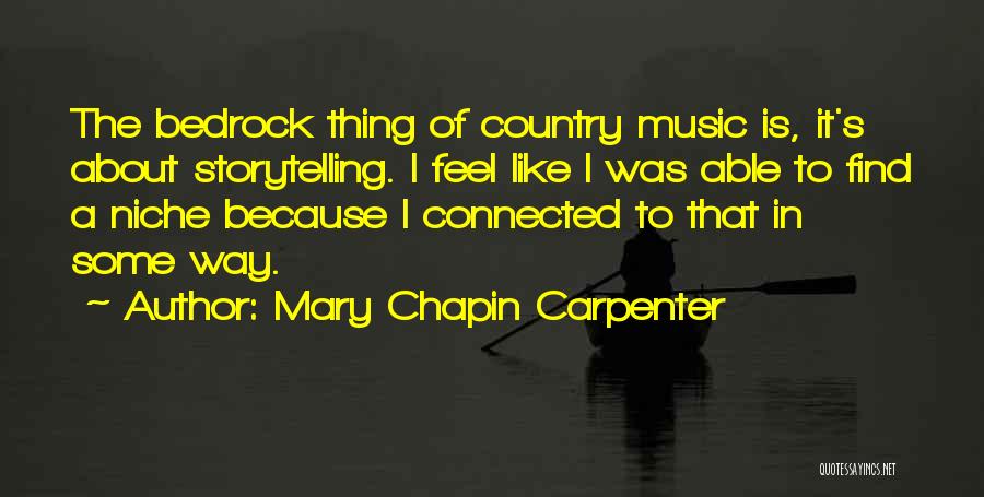 Feel About Music Quotes By Mary Chapin Carpenter