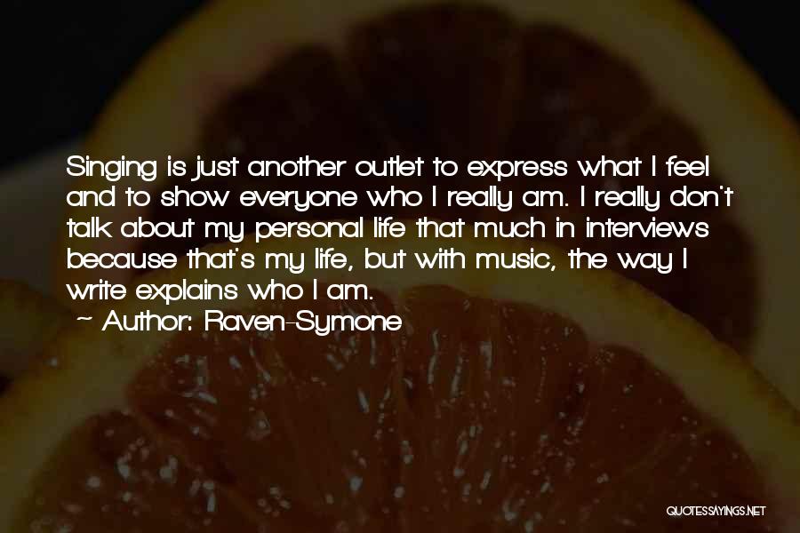 Feel About Music Quotes By Raven-Symone