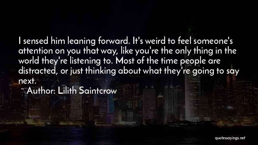 Feel About Someone Quotes By Lilith Saintcrow