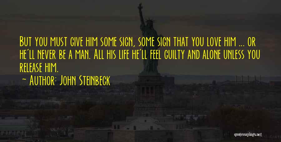 Feel Alone Love Quotes By John Steinbeck